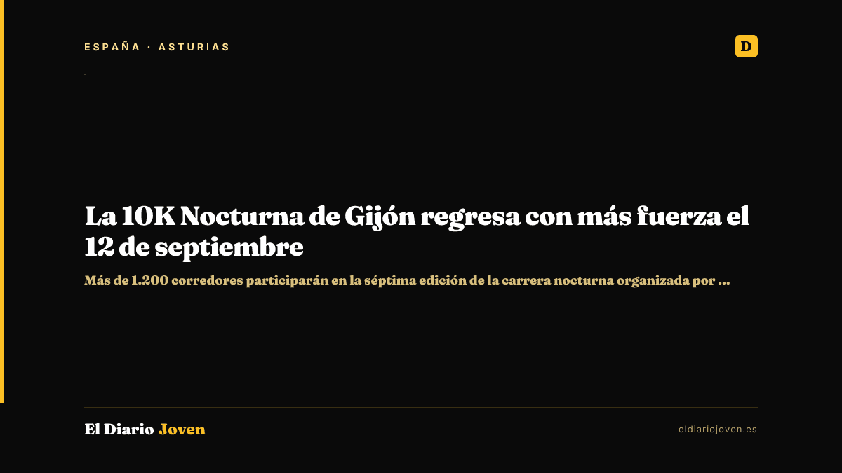 La 10K Nocturna de Gijón regresa con más fuerza el 12 de septiembre