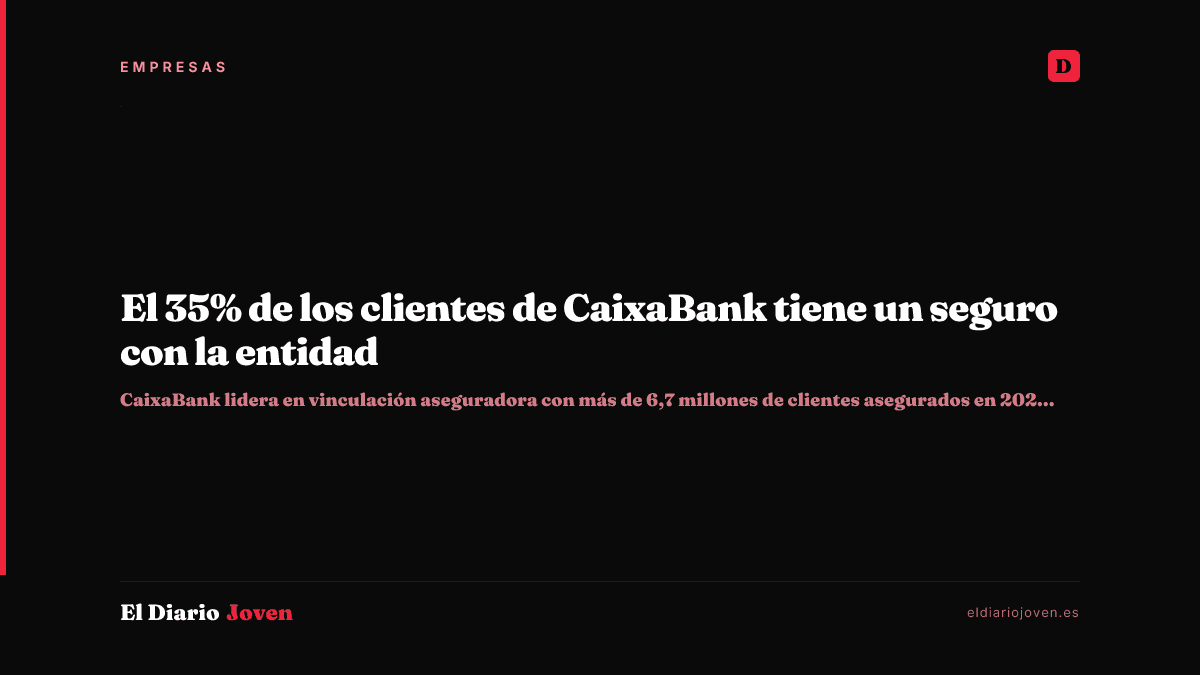 El 35% de los clientes de CaixaBank tiene un seguro con la entidad