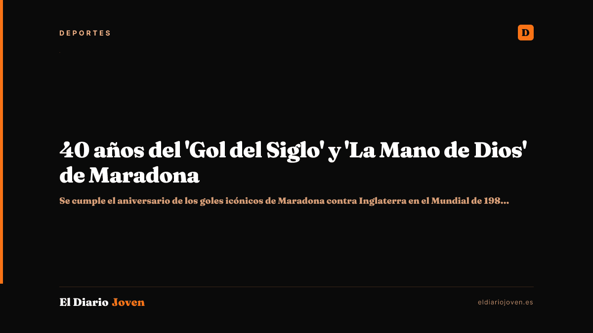 40 años del 'Gol del Siglo' y 'La Mano de Dios' de Maradona