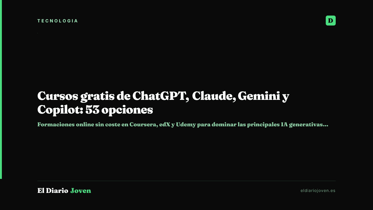 Cursos gratis de ChatGPT, Claude, Gemini y Copilot: 53 opciones