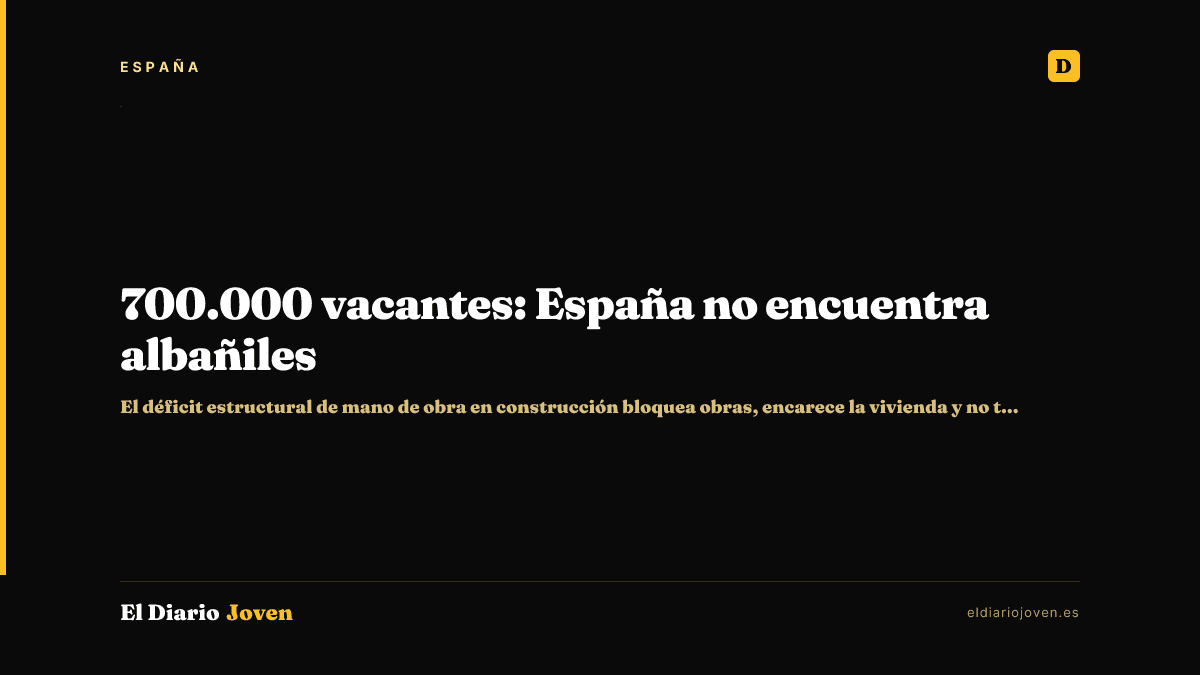 700.000 vacantes: España no encuentra albañiles