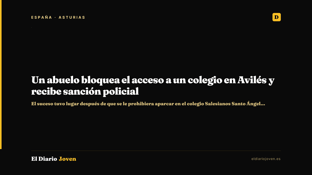 Un abuelo bloquea el acceso a un colegio en Avilés y recibe sanción policial