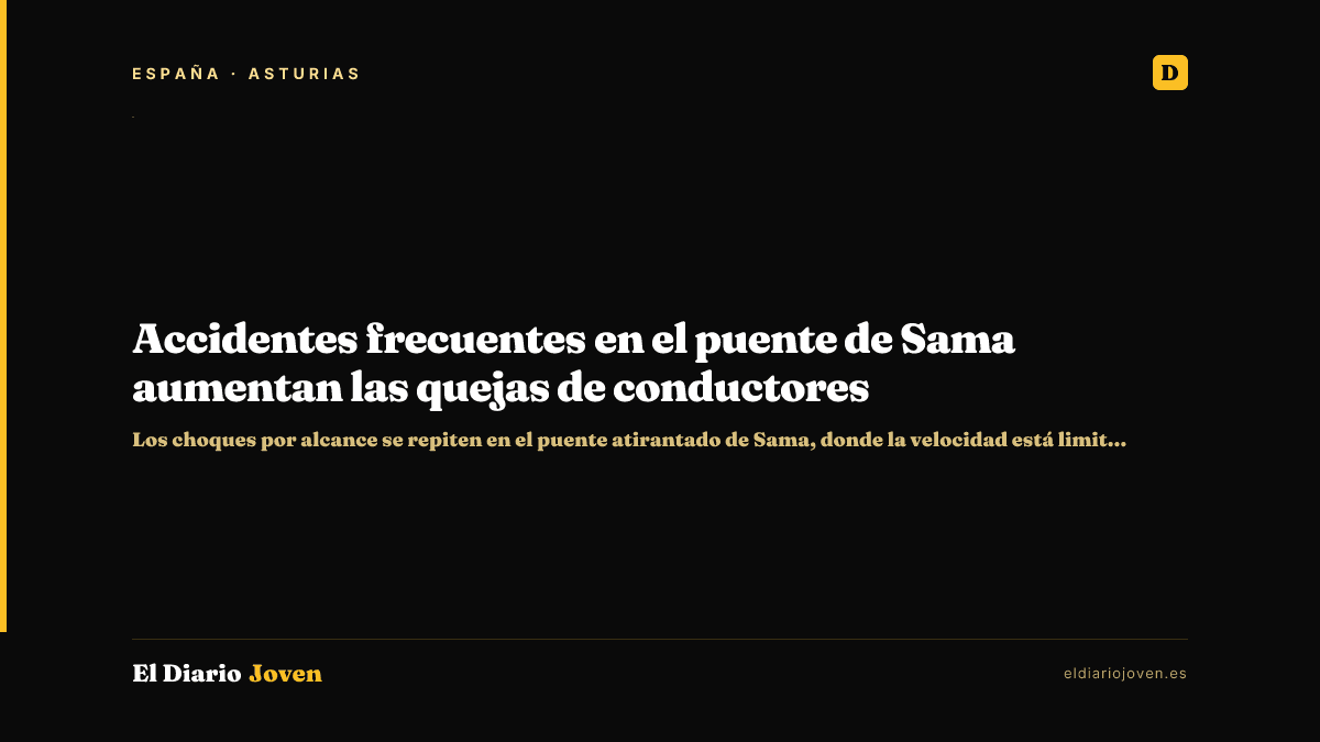 Accidentes frecuentes en el puente de Sama aumentan las quejas de conductores