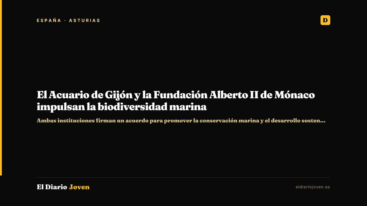 El Acuario de Gijón y la Fundación Alberto II de Mónaco impulsan la biodiversidad marina