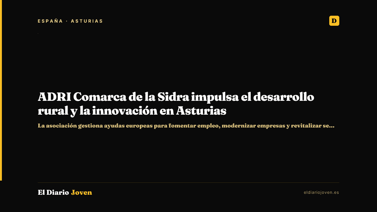 ADRI Comarca de la Sidra impulsa el desarrollo rural y la innovación en Asturias
