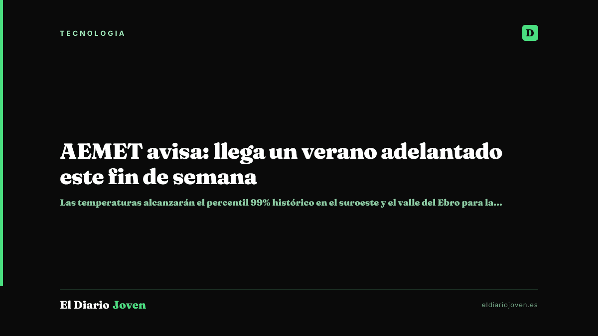 AEMET avisa: llega un verano adelantado este fin de semana