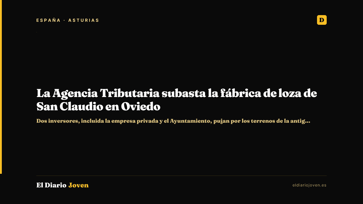 La Agencia Tributaria subasta la fábrica de loza de San Claudio en Oviedo