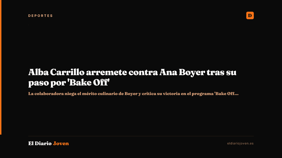 Alba Carrillo arremete contra Ana Boyer tras su paso por 'Bake Off'
