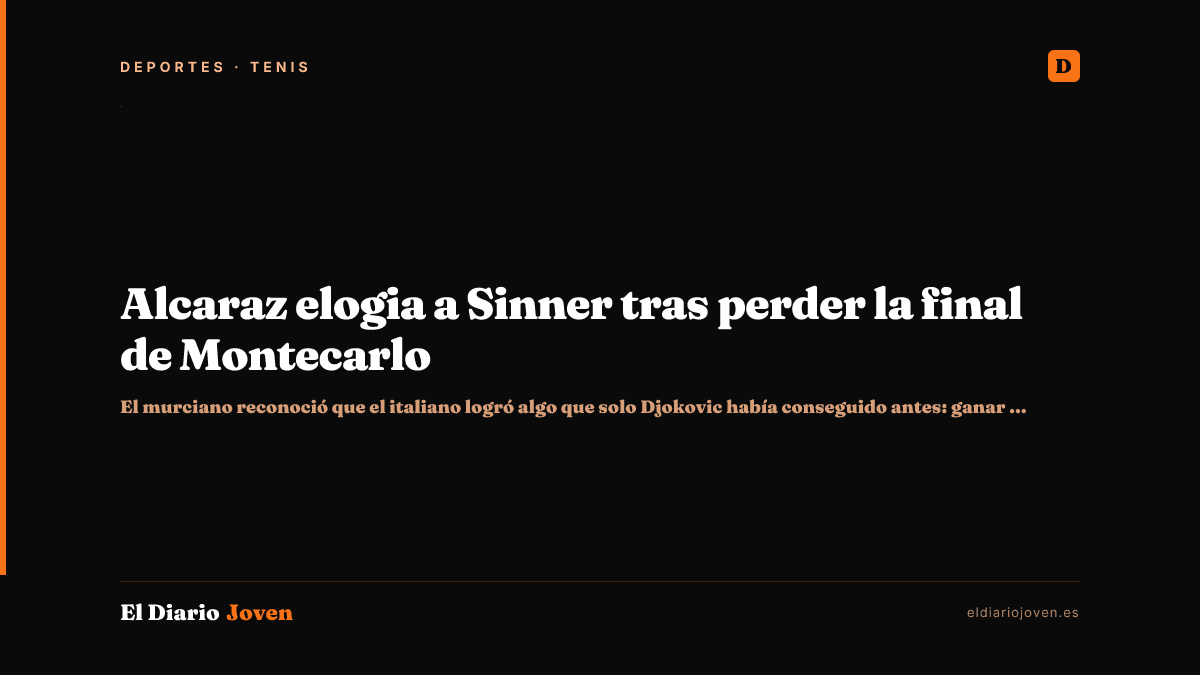 Alcaraz elogia a Sinner tras perder la final de Montecarlo