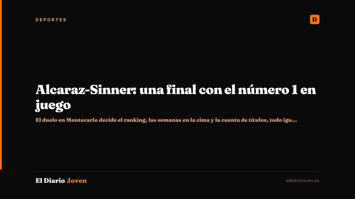 Alcaraz-Sinner: una final con el número 1 en juego