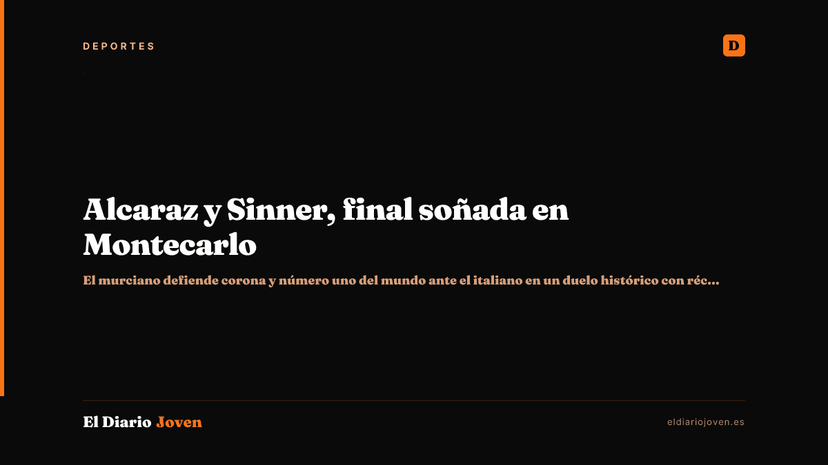 Alcaraz y Sinner, final soñada en Montecarlo