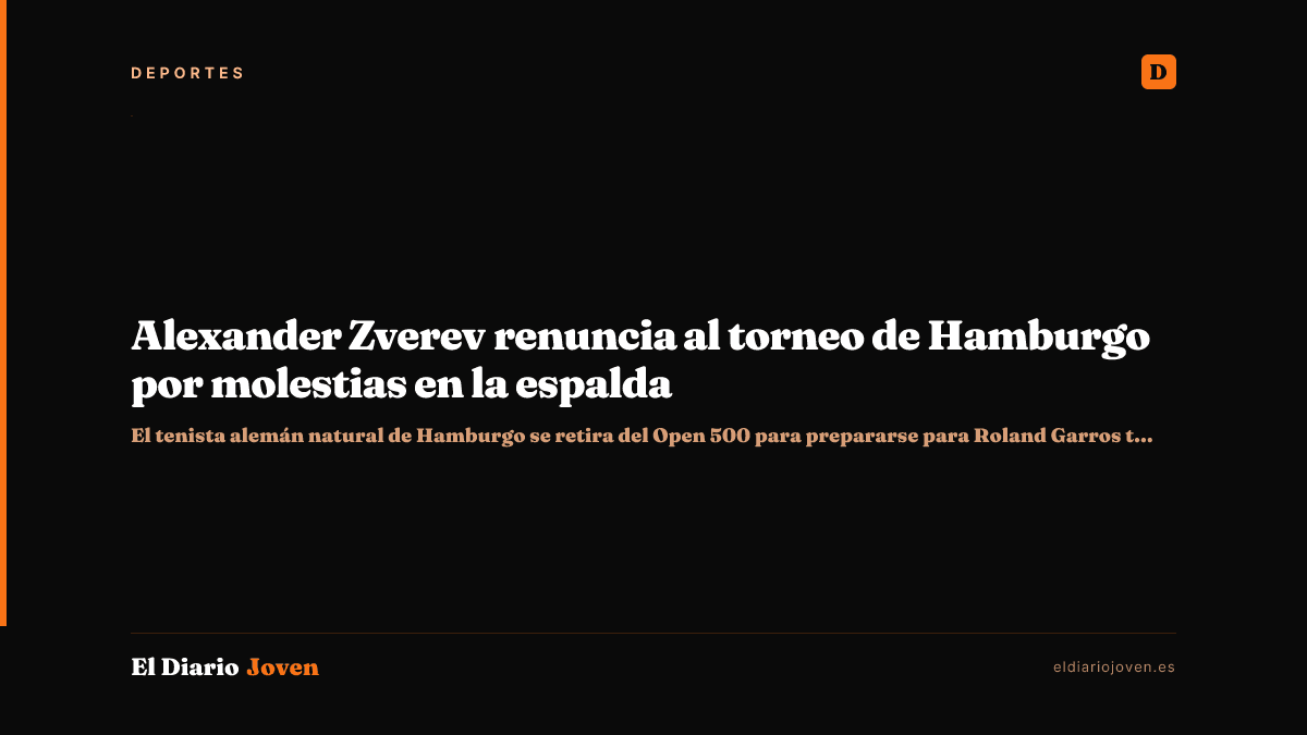Alexander Zverev renuncia al torneo de Hamburgo por molestias en la espalda