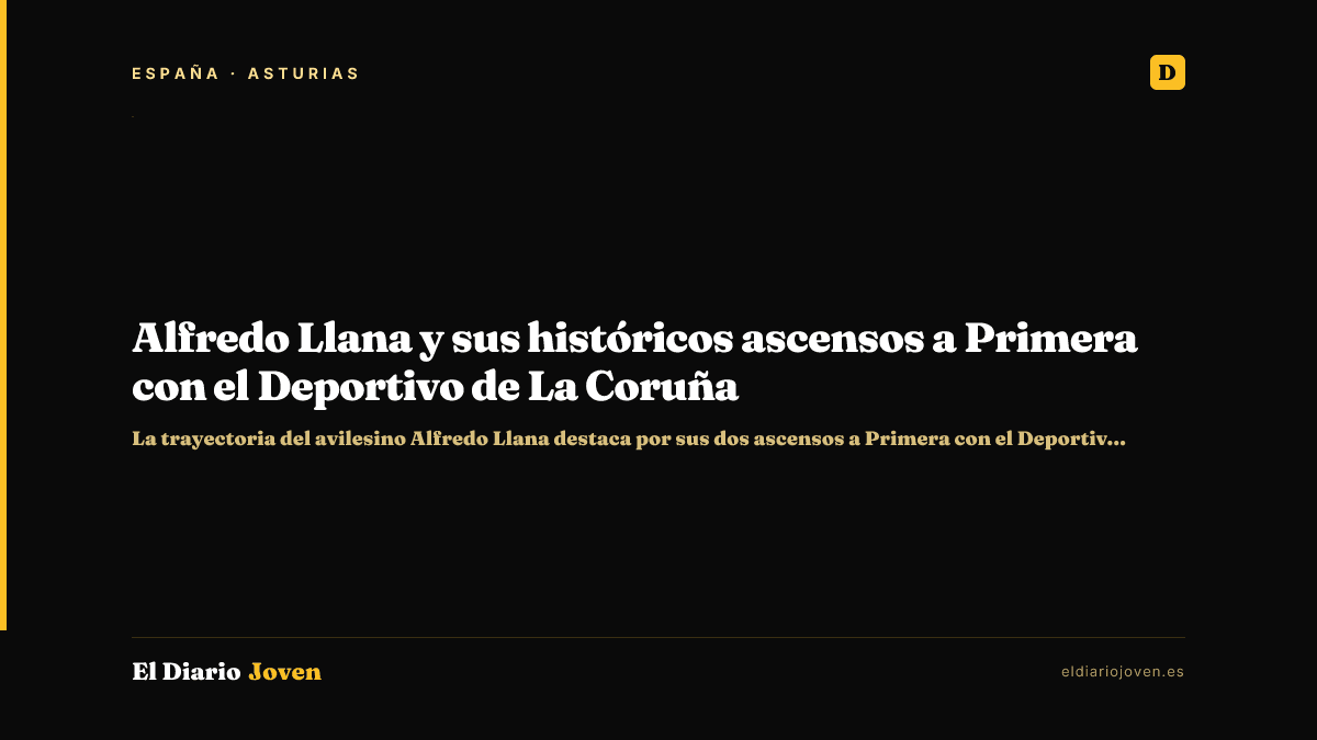 Alfredo Llana y sus históricos ascensos a Primera con el Deportivo de La Coruña