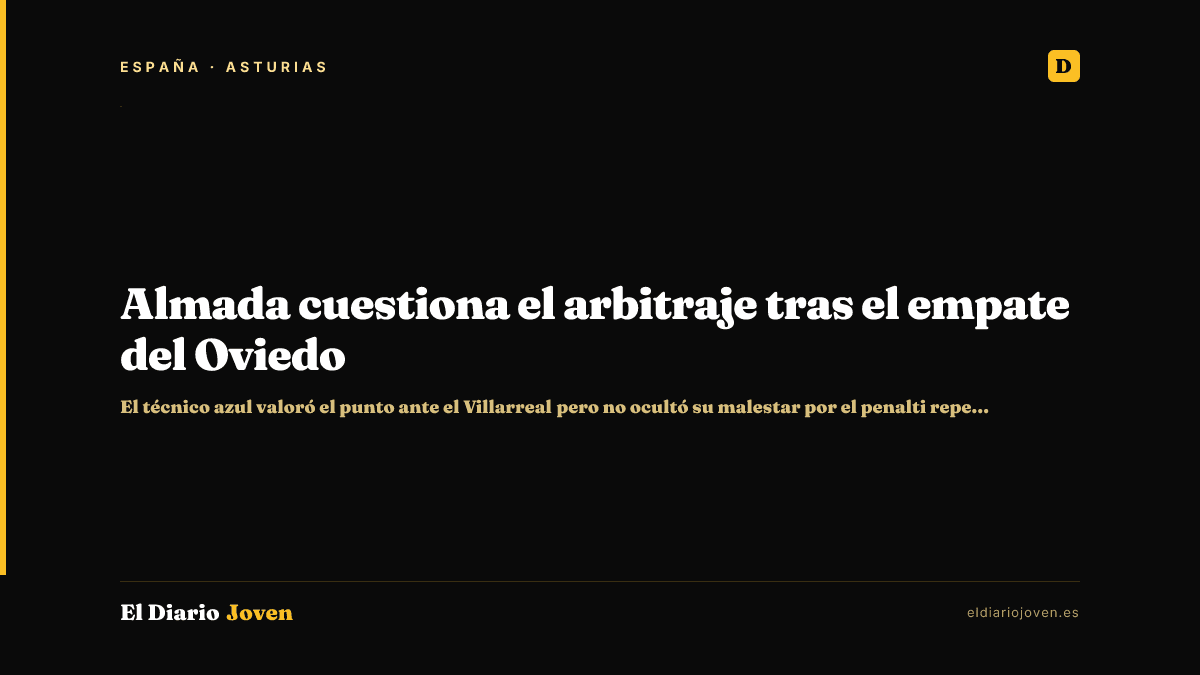 Almada cuestiona el arbitraje tras el empate del Oviedo