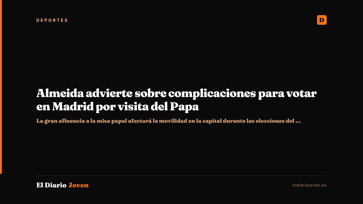 Almeida advierte sobre complicaciones para votar en Madrid por visita del Papa
