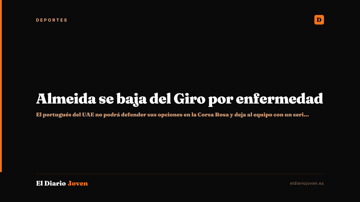 Almeida se baja del Giro por enfermedad