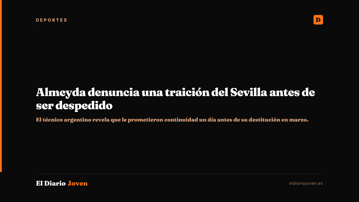 Almeyda denuncia una traición del Sevilla antes de ser despedido