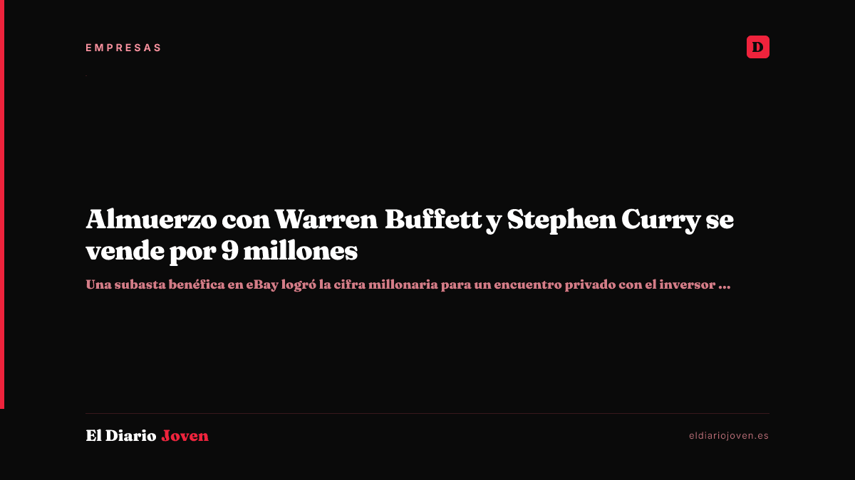 Almuerzo con Warren Buffett y Stephen Curry se vende por 9 millones