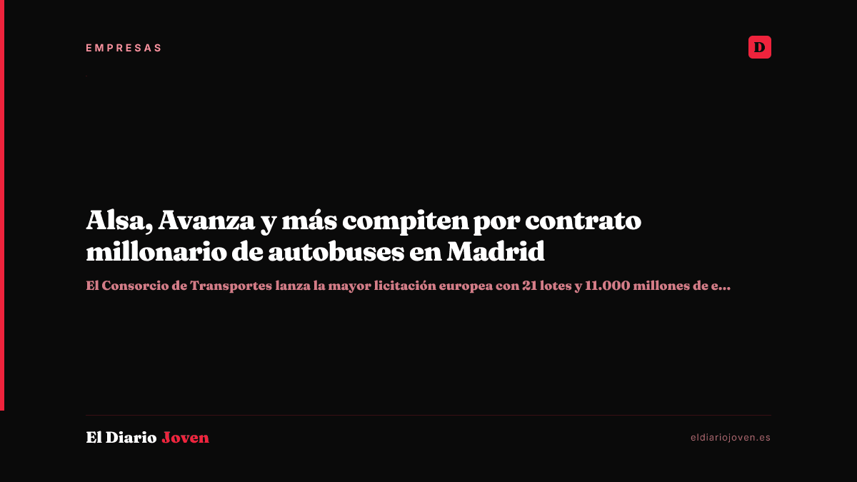 Alsa, Avanza y más compiten por contrato millonario de autobuses en Madrid