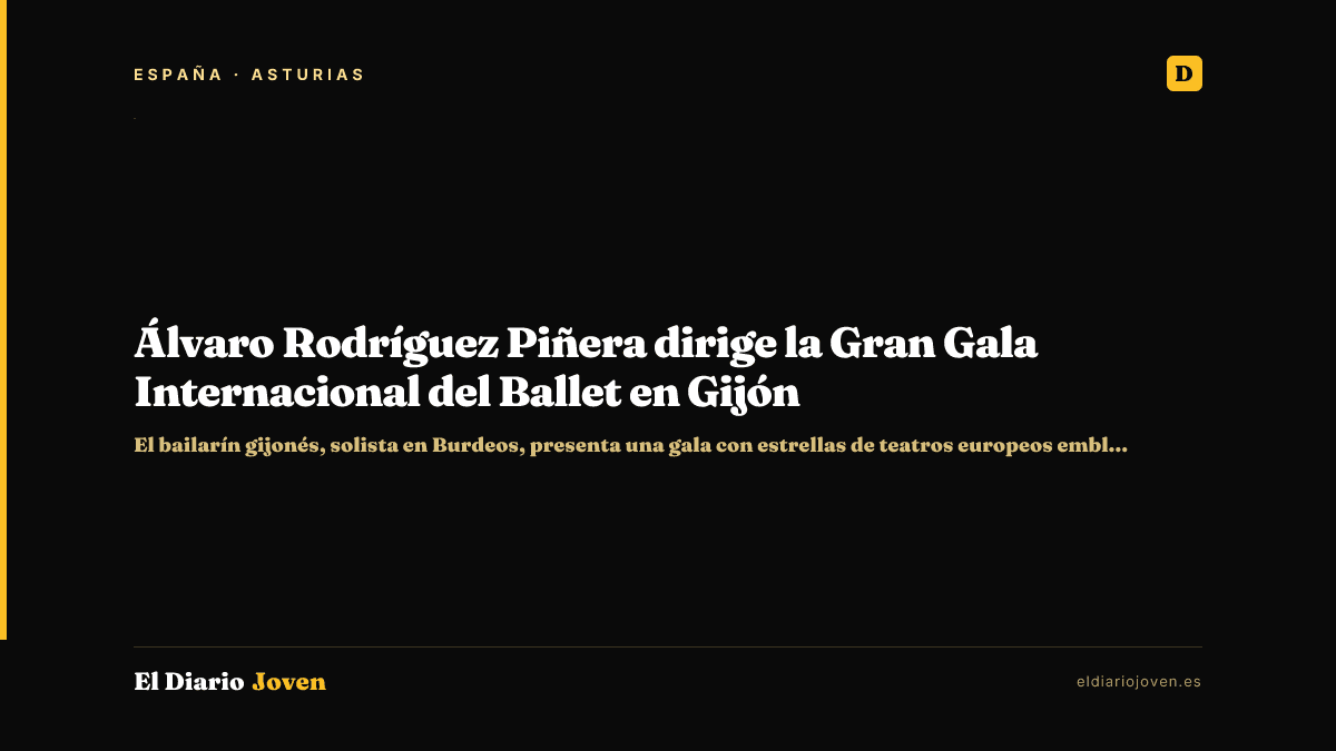 Álvaro Rodríguez Piñera dirige la Gran Gala Internacional del Ballet en Gijón