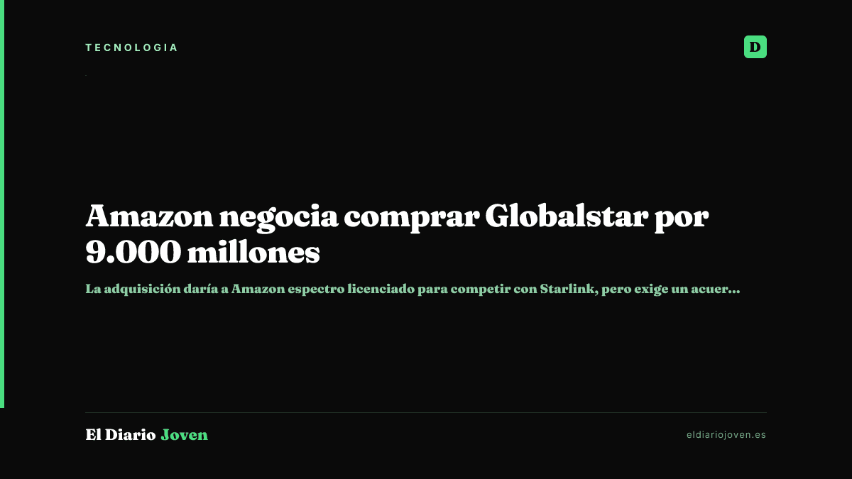 Amazon negocia comprar Globalstar por 9.000 millones
