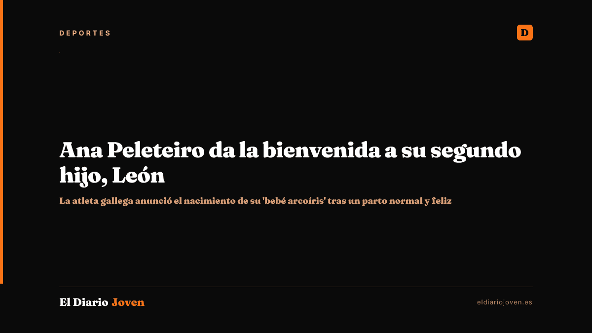 Ana Peleteiro da la bienvenida a su segundo hijo, León
