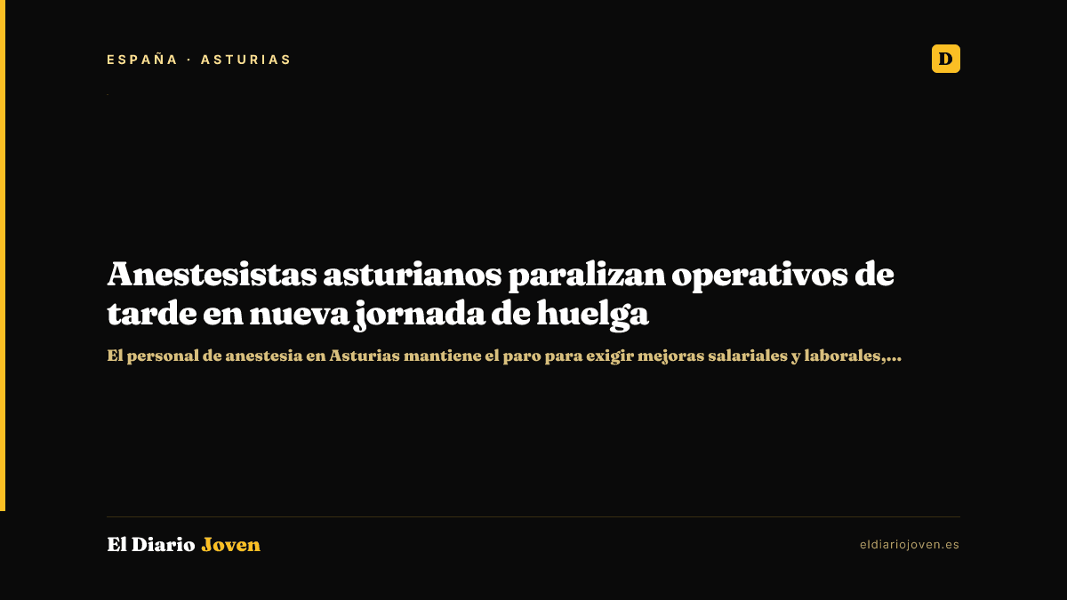 Anestesistas asturianos paralizan operativos de tarde en nueva jornada de huelga