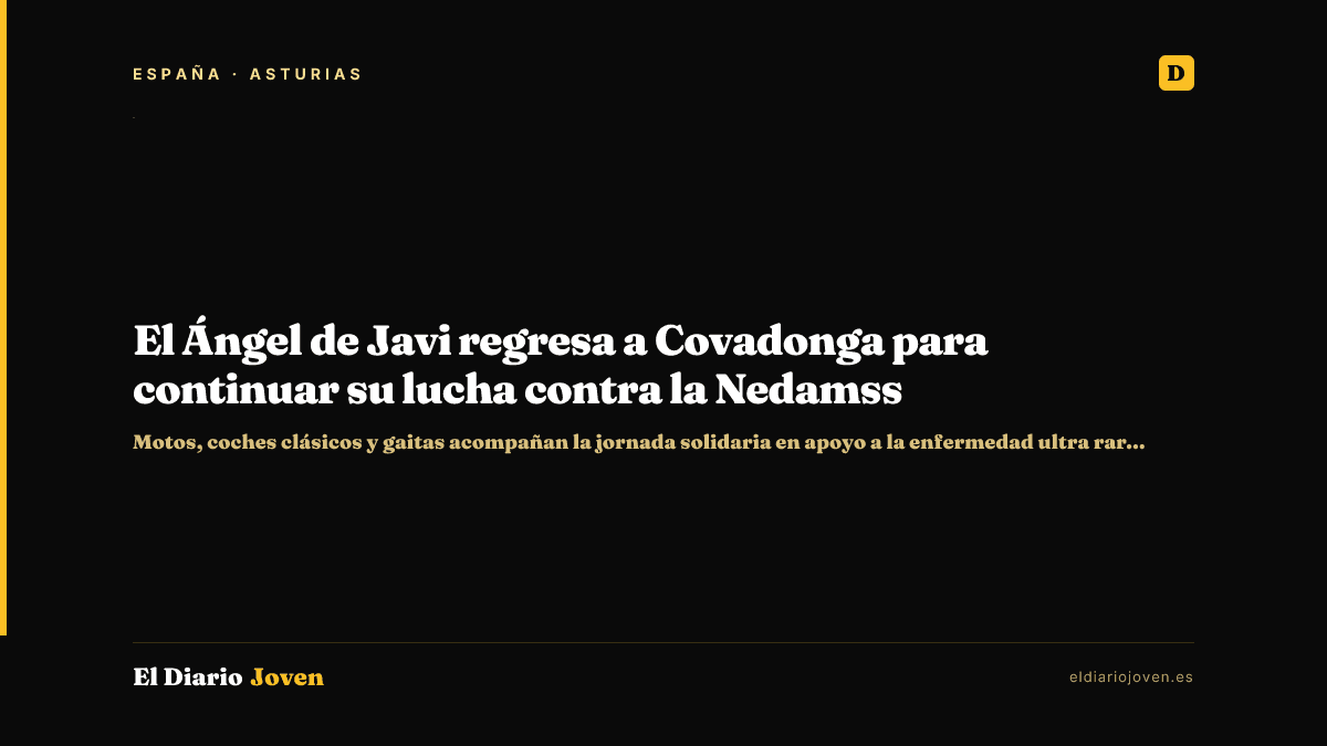 El Ángel de Javi regresa a Covadonga para continuar su lucha contra la Nedamss