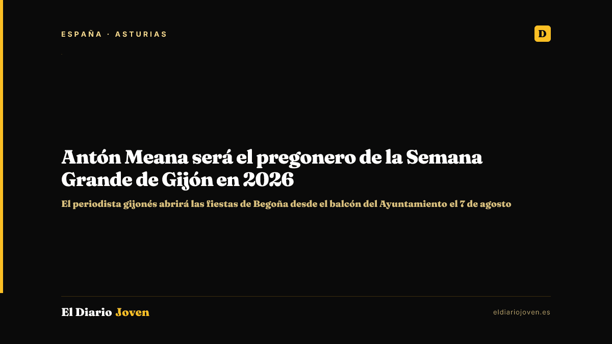 Antón Meana será el pregonero de la Semana Grande de Gijón en 2026