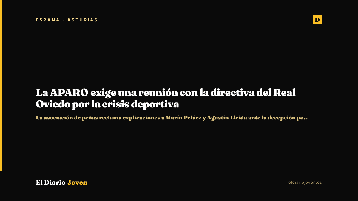 La APARO exige una reunión con la directiva del Real Oviedo por la crisis deportiva