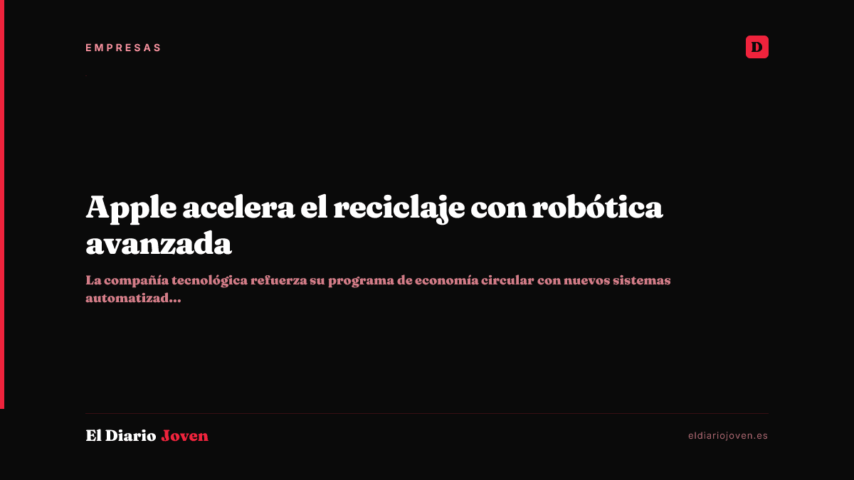 Apple acelera el reciclaje con robótica avanzada