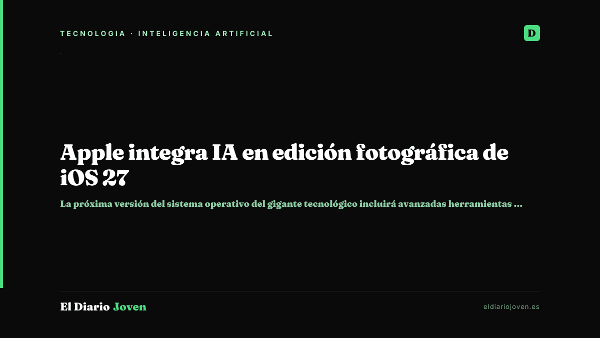 Apple integra IA en edición fotográfica de iOS 27