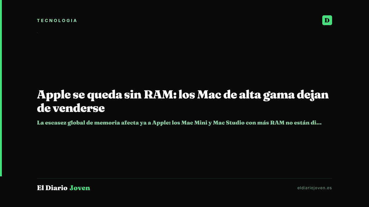 Apple se queda sin RAM: los Mac de alta gama dejan de venderse