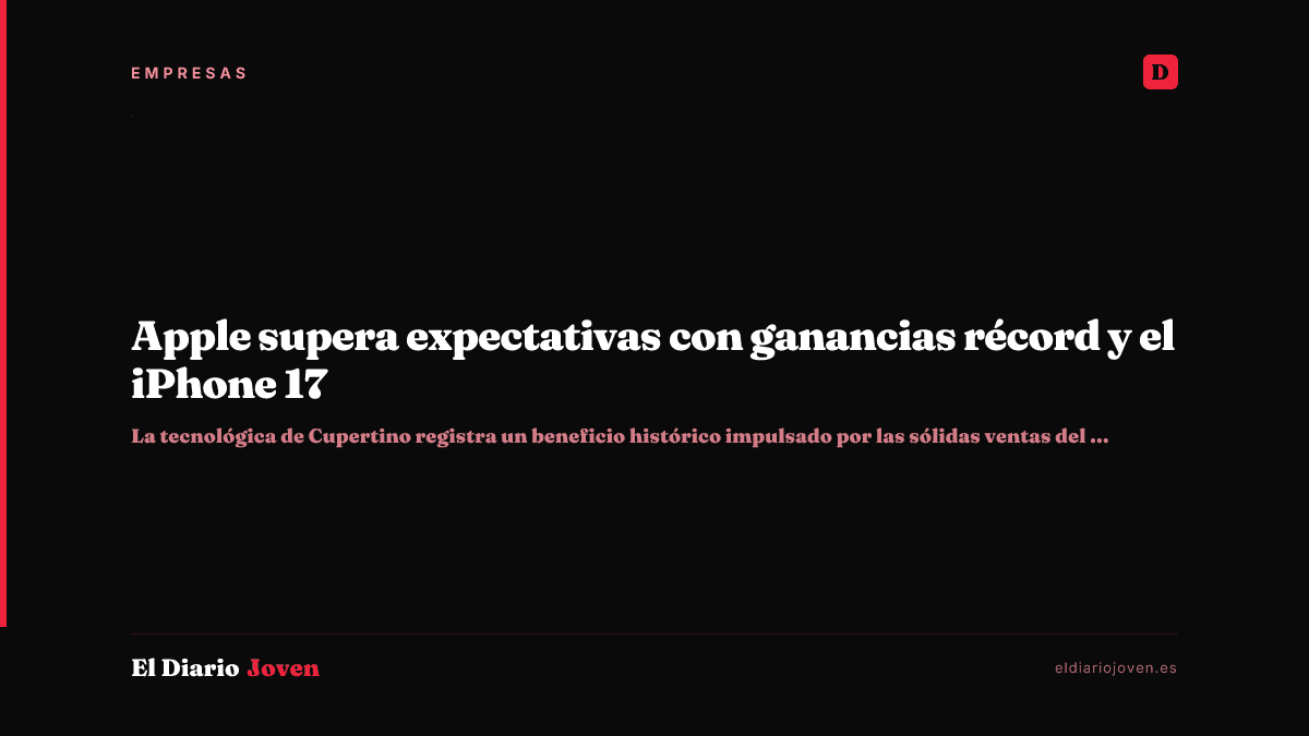 Apple supera expectativas con ganancias récord y el iPhone 17