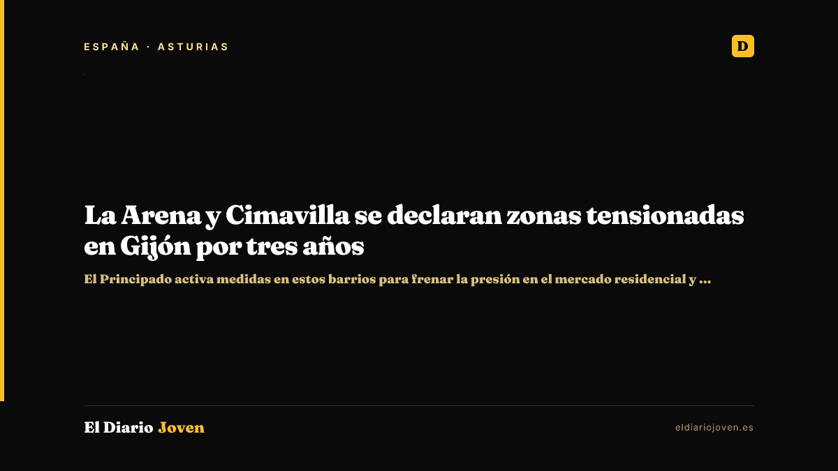 La Arena y Cimavilla se declaran zonas tensionadas en Gijón por tres años
