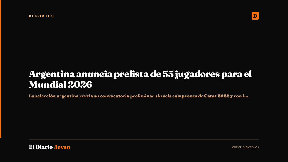Argentina anuncia prelista de 55 jugadores para el Mundial 2026