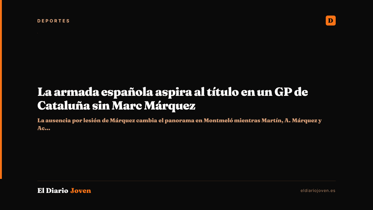 La armada española aspira al título en un GP de Cataluña sin Marc Márquez