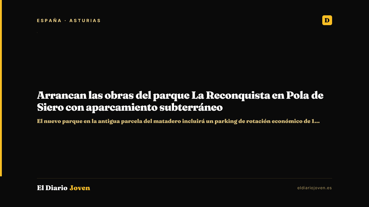 Arrancan las obras del parque La Reconquista en Pola de Siero con aparcamiento subterráneo