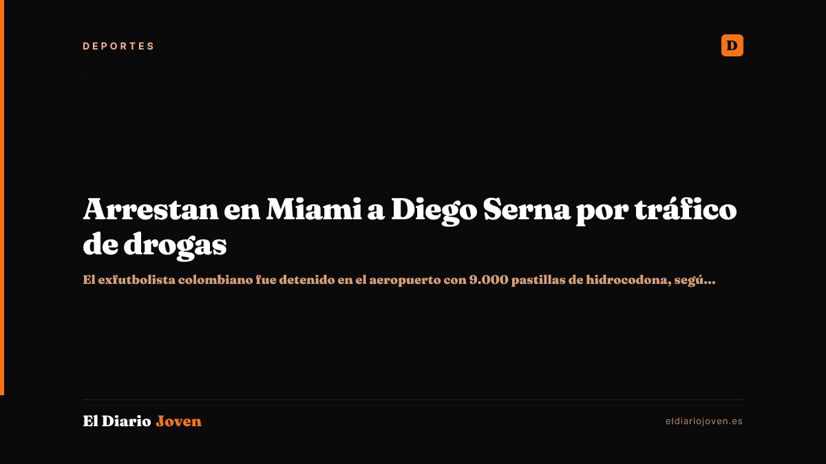 Arrestan en Miami a Diego Serna por tráfico de drogas