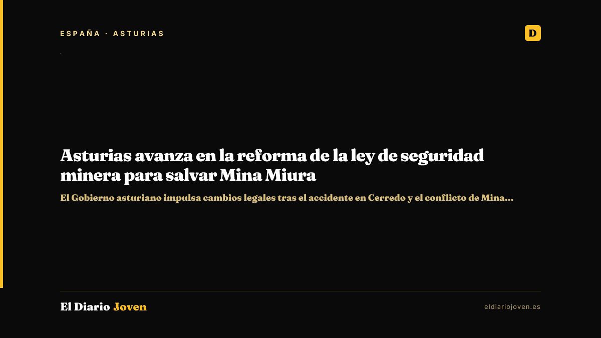 Asturias avanza en la reforma de la ley de seguridad minera para salvar Mina Miura