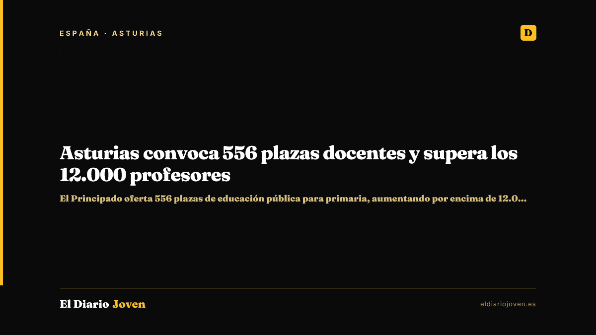 Asturias convoca 556 plazas docentes y supera los 12.000 profesores