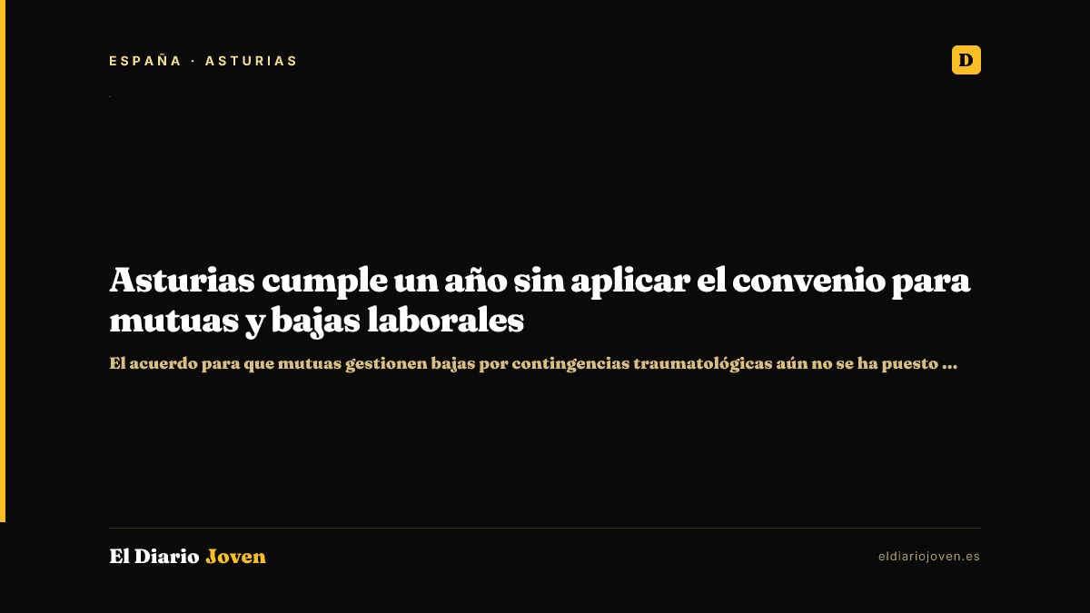 Asturias cumple un año sin aplicar el convenio para mutuas y bajas laborales