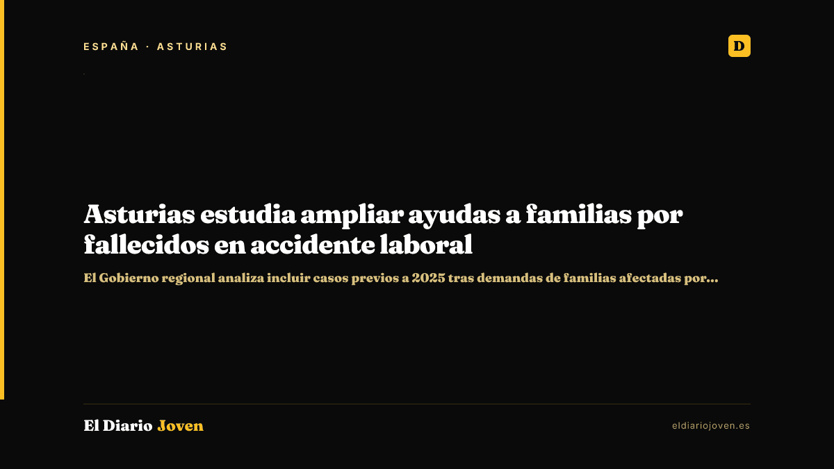 Asturias estudia ampliar ayudas a familias por fallecidos en accidente laboral