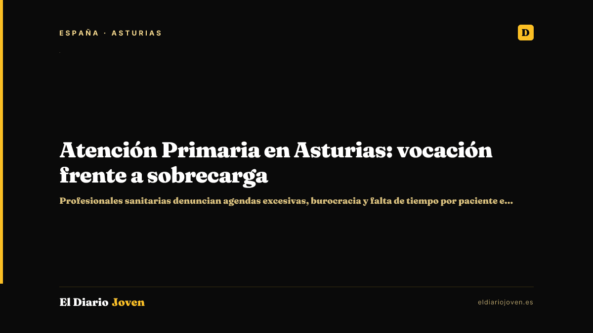 Atención Primaria en Asturias: vocación frente a sobrecarga