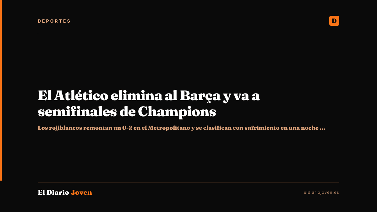 El Atlético elimina al Barça y va a semifinales de Champions