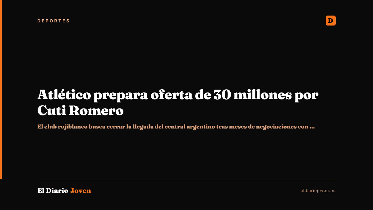 Atlético prepara oferta de 30 millones por Cuti Romero