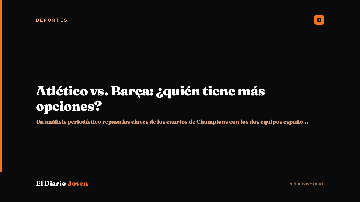 Atlético vs. Barça: ¿quién tiene más opciones?