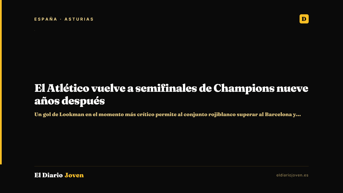 El Atlético vuelve a semifinales de Champions nueve años después