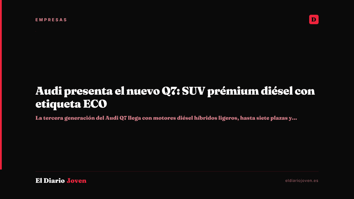 Audi presenta el nuevo Q7: SUV prémium diésel con etiqueta ECO