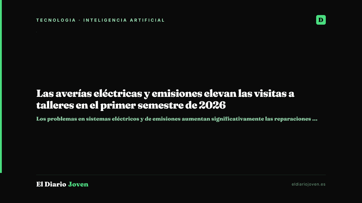 Las averías eléctricas y emisiones elevan las visitas a talleres en el primer semestre de 2026